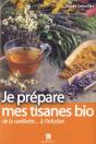 Je Prépare Mes Tisanes Bio De La Cueillette... À L'Infusion - Preview