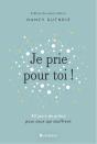 Je Prie Pour Toi : 40 Méditations Pour Prier Pour Ceux Qui Souffrent - Preview