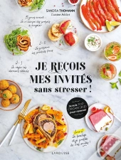 Je Reçois Mes Invités Sans Stresser !
