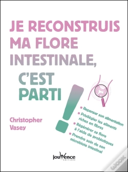 Capa do artigo Je Reconstruis Ma Flore Intestinale, C?Est Parti !