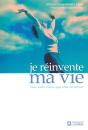 Je Reinvente Ma Vie ; Vous Valez Mieux Que Vous Ne Pensez - Preview