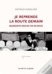 Capa do artigo Je Reprends La Route Demain ; 40 Ans De Vie En Rock