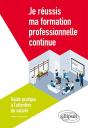 Je Réussis Ma Formation Professionnelle Continue ; Guide Pratique À L'Attention Du Salarié - Preview