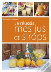 Capa do artigo Je Réussis Mes Jus Et Sirops