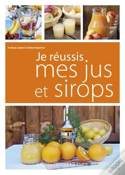 Capa do artigo Je Réussis Mes Jus Et Sirops