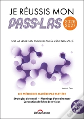Je Réussis Mon Pass & Ma Las : Tous Les Secrets Du Parcours Accès Spécifique Santé (Édition 2026/2027)