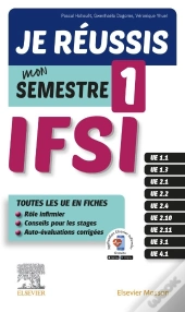 Je Réussis Mon Semestre 1 ; Ifsi