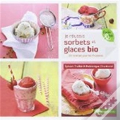 Je Réussis Sorbets Et Glaces Bio