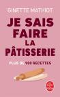 Je Sais Faire La Pâtisserie : Plus De 900 Recettes - Preview
