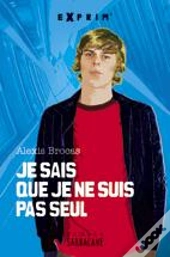 Je Sais Que Je Ne Suis Pas Seul