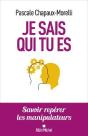 Je Sais Qui Tu Es ; Savoir Repérer Les Manipulateurs - Preview