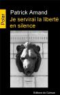 Je Servirai La Liberte En Silence - Preview