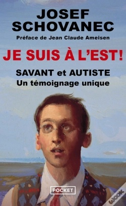 Capa do artigo Je Suis À L'Est ! Savant Et Autiste, Un Témoignage Unique