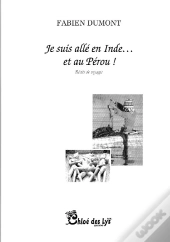 Je Suis Allé En Inde Et Au Pérou