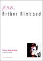 Je Suis... : Arthur Rimbaud - Preview