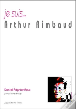 Capa do artigo Je Suis... : Arthur Rimbaud