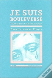 Capa do artigo Je Suis Bouleversé ; Esthétique Du Sentimentalisme