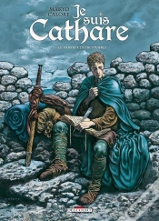 Capa do artigo Je Suis Cathare Tome 1 : Le Parfait Introuvable