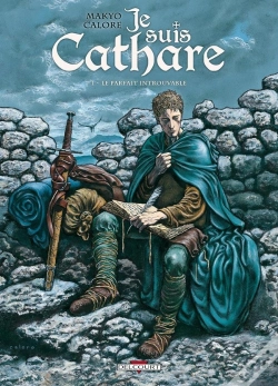 Capa do artigo Je Suis Cathare Tome 1 : Le Parfait Introuvable