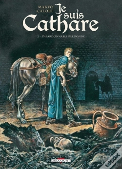 Capa do artigo Je Suis Cathare Tome 2 : Impardonnable Pardonné