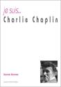 Je Suis... : Charlie Chaplin - Preview