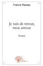 Je Suis De Retour, Mon Amour - Preview
