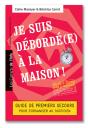 Je Suis Debordé(E) À La Maison ; Guide De Premiers Secours Pour S'Organiser Au Quotidien - Preview