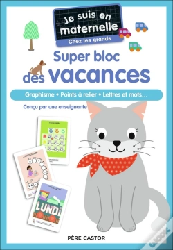 Capa do artigo Je Suis En Maternelle : Super Bloc Des Vacances : Graphisme, Points À Relier, Lettres Et Mots...