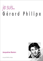 Capa do artigo Je Suis... : Gérard Philippe
