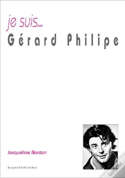 Capa do artigo Je Suis... : Gérard Philippe