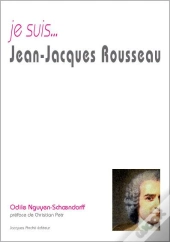 Je Suis... : Jean-Jacques Rousseau
