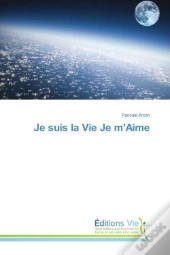 Je Suis La Vie Je M'Aime