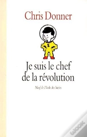 Capa do artigo Je Suis Le Chef De La Révolution
