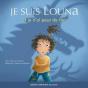 Je Suis Louna Et Je N Ai Peur De Rien - Preview