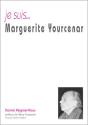 Je Suis... : Marguerite Yourcenar - Preview