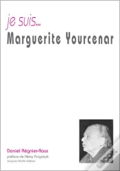 Capa do artigo Je Suis... : Marguerite Yourcenar