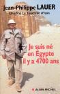 Je Suis Né En Égypte Il Y A 4700 Ans - Preview