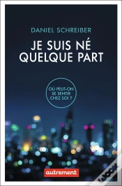 Capa do artigo Je Suis Né Quelque Part ; Où Peut-On Se Sentir Chez Soi?