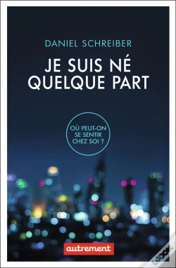 Capa do artigo Je Suis Né Quelque Part ; Où Peut-On Se Sentir Chez Soi?