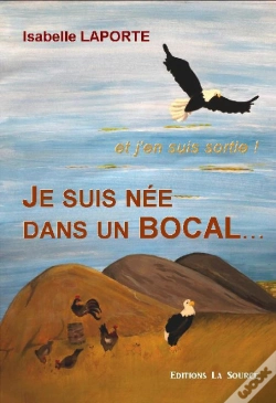 Capa do artigo Je Suis Née Dans Un Bocal... Et J'En Suis Sortie