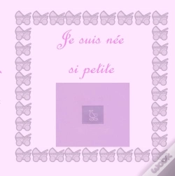 Capa do artigo Je Suis Née Si Petite