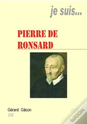 Capa do artigo Je Suis... : Pierre De Ronsard