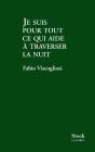 Je Suis Pour Tout Ce Qui Aide À Traverser La Nuit - Preview