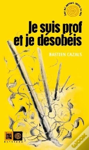 Capa do artigo Je Suis Prof Et Je Désobéis