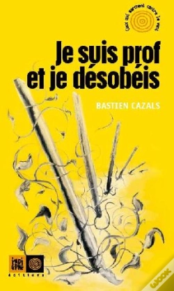 Capa do artigo Je Suis Prof Et Je Désobéis