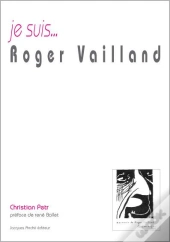 Je Suis... : Roger Vailland
