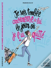 Je Suis Tombee Amoureuse De Lui Le Jour Ou Je L'Ai Quitte