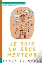 Je Suis Un Gros Menteur