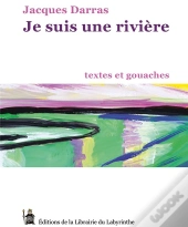 Je Suis Une Riviere