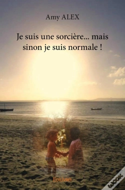 Capa do artigo Je Suis Une Sorcière... Mais Sinon Je Suis Normale !